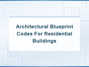Architectural Blueprint Codes for Residential Buildings