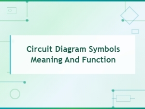 Circuit Diagram Symbols: Complete Guide to Meanings and Functions