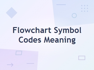 Flowchart Symbol Codes and Their Meanings Explained