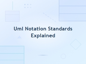 Uml Notation Standards Explained: a Complete Visual Guide